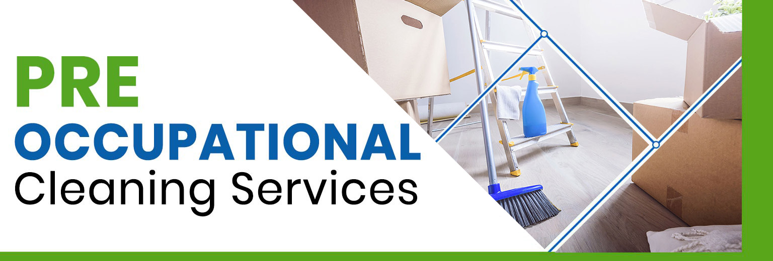pre-occupational cleaning